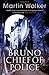 Bruno Chief of Police
