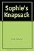 Sophie's Knapsack by Catherine Stock (1988-03-03)