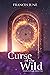 Curse of the Wild by Frances June