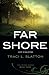 Far Shore (The After Series) (Volume 3) by Traci L. Slatton (2013-10-10)