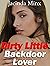 DIRTY LITTLE BACKDOOR LOVER