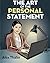 The Art of the Personal Statement by Alex Thaler (2013-09-14)