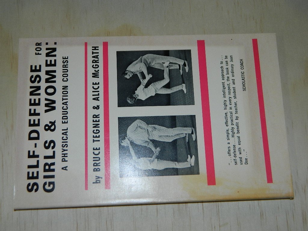 Self-defense for girls & women: A physical education course (Paperback)