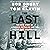 The Last Hill: The Epic Story of a Ranger Battalion and the Battle That Defined WWII