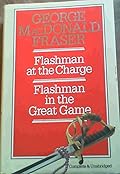 Flashman at the Charge / Flashman in the Great Game