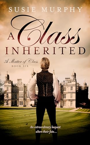 A Class Inherited (A Matter of Class, #6)