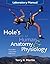 Laboratory Manual to accompany Holes Essentials of Human Anatomy and Physiology" 10TH EDITION