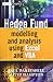 Hedge Fund Modeling and Analysis Using Excel and VBA (The Wil... by Paul Darbyshire