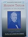 Hudson Taylor: Lessons in Discipleship