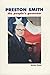 Preston Smith: The People's...