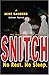 Snitch by Mike Sanders (2006-04-28)