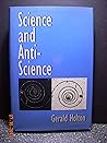 Science and Anti-Science