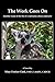 The Work Goes On. Another Week in the Life of a Substance Abuse Counselor by Mary Crocker Cook (2015-01-28)