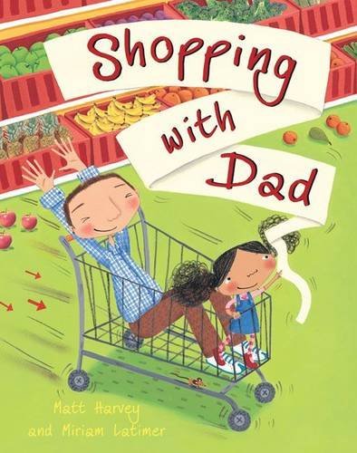 Shopping with Dad by Matt Harvey (2010-05-01)