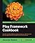 Play Framework Cookbook by Alexander Reelsen (2011-08-08)