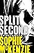 Split Second by Sophie McKenzie (27-Mar-2014) Paperback