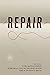 Repair (Boston Review)