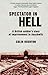 Spectator in Hell: A Britis...