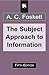 The Subject Approach to Information by A.C. Foskett (1996-07-24)