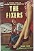 The fixers (Ace double-size novel)