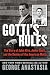 Gotti's Rules by George Anastasia