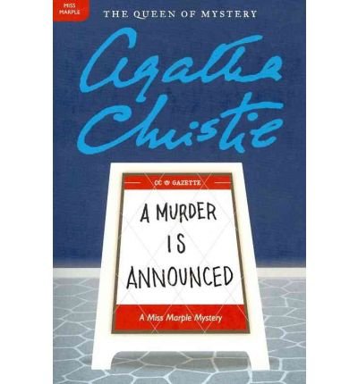 [A Murder Is Announced: A Miss Marple Mystery (Miss Marple Mysteries (Paperback))] [Author: Christie, Agatha] [April, 2011]
