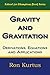Gravity and Gravitation: Derivations, Equations and Applications by Ron Kurtus (2012-09-27)