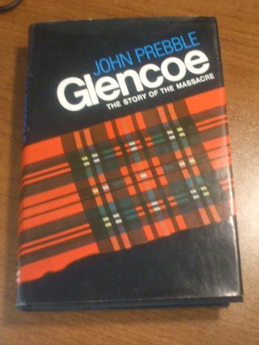 Glencoe: The Story of a Massacre