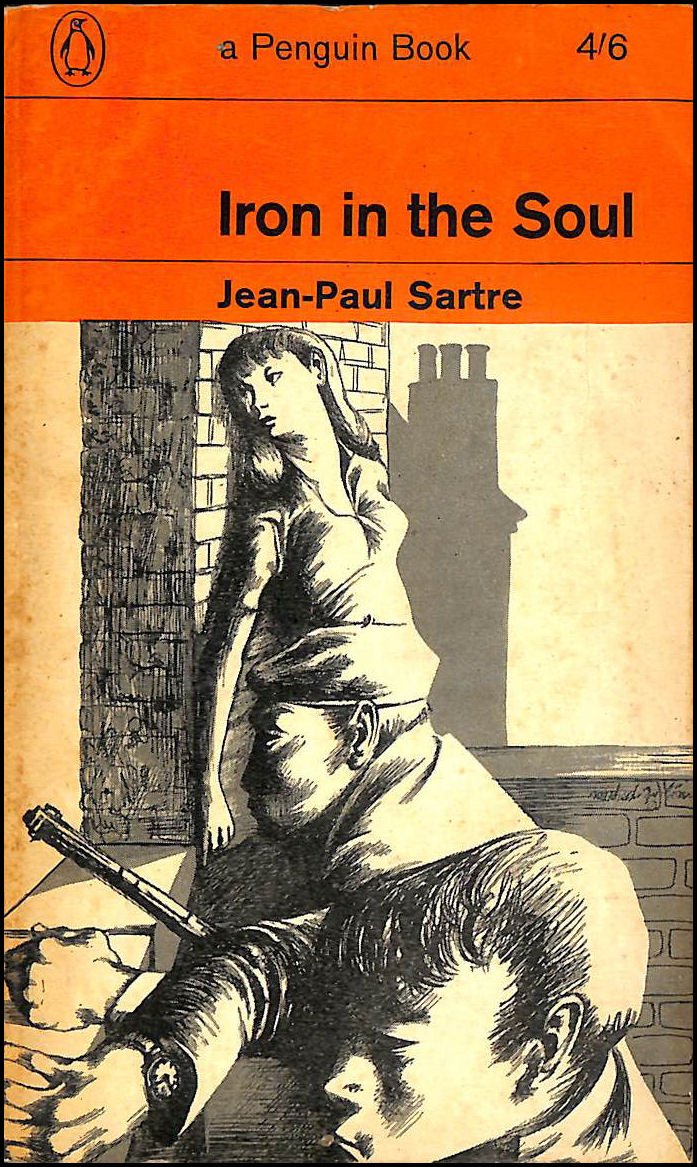 Sartre's Iron in the Soul