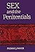 Sex and the Penitentials: The Development of a Sexual Code 550-1150