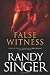 False Witness by Randy Singer