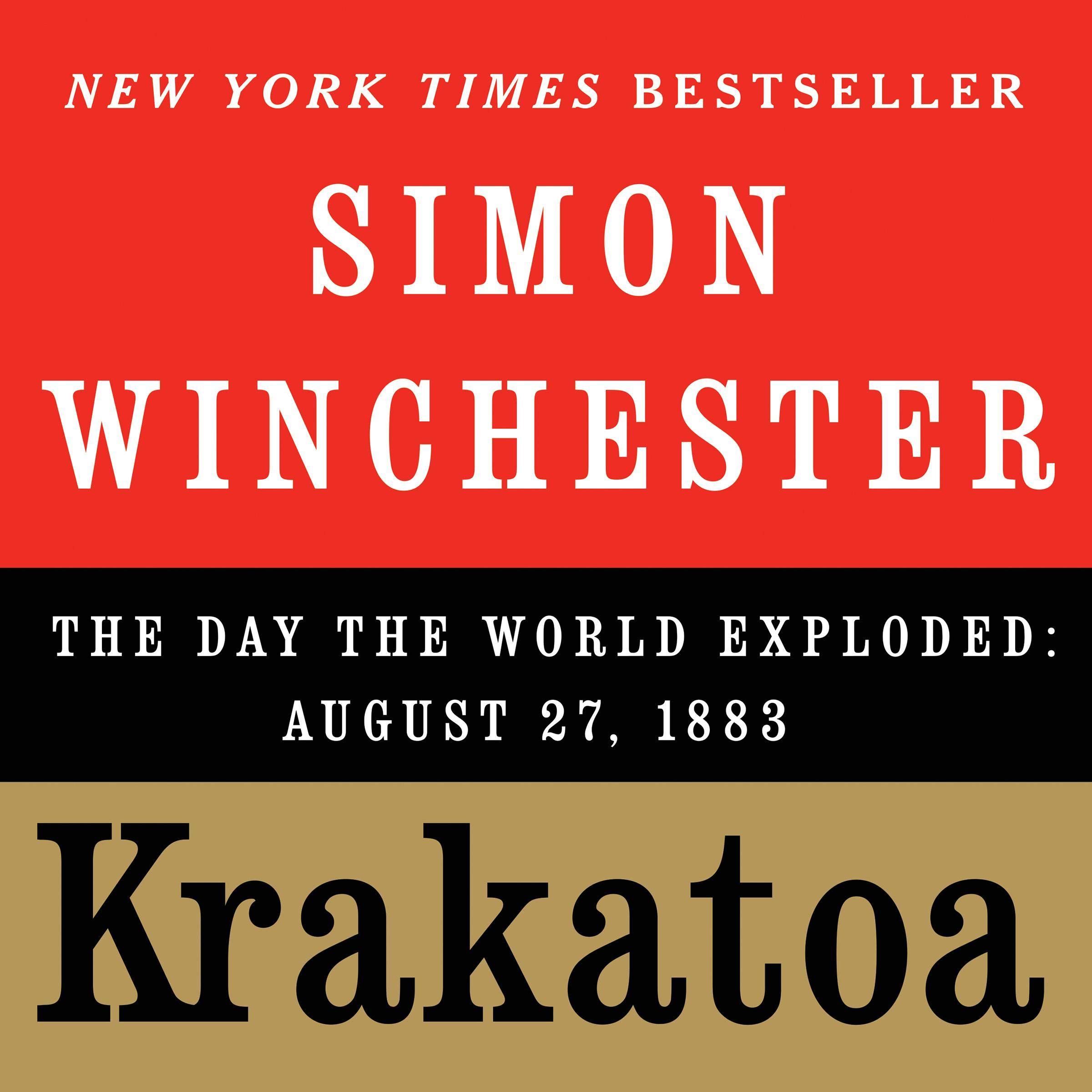 Krakatoa: The Day the World Exploded: August 27, 1883