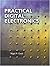 Practical Digital Electronics by Nigel P. Cook (2003-07-23)