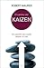 El camino del Kaizen: Un pequeno paso puede cambiar tu vida. by Robert Maurer (2007-05-28)
