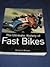 the ultimate history of fast motorcycles by Roland Brown