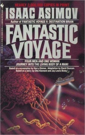 [Fantastic Voyage] (By: Isaac Asimov) [published: July, 1993]