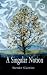 A Singular Notion by Renee Carrier (2006-10-15)