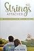 No Strings Attached: AN UNUSUAL JOURNEY TO A LIFETIME OF LOVE