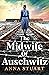 The Midwife of Auschwitz