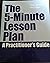 The 5-Minute Lesson Plan: A Practitioner's Guide
