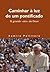 Caminhar à Luz de um Pontificado O Grande «Sim» de Deus by Ramiro Pellitero