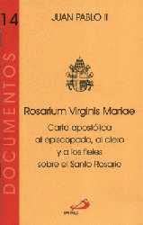 Rosarium virginis Mariae : Carta apostólica al episcopado al clero y a los fieles sobre el Santo Rosario (Paperback)