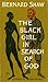 The Black Girl in Search of God