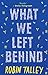 What We Left Behind by Robin Talley (2015-10-22)