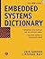 Embedded Systems Dictionary by Jack Ganssle (2003-07-04)