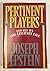 Pertinent Players: Essays on the Literary Life