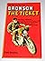Bronson: The Ticket