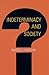 Indeterminacy and Society by Russell Hardin (2015-04-14)