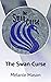 The Swan Curse