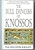 The Bull Dancers of Knossos
